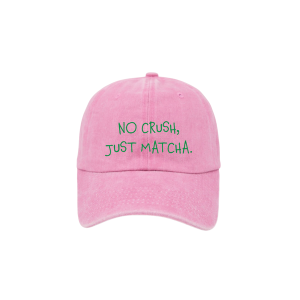 Pembe Matcha Şapka – No Crush Just Matcha Nakışlı Unisex Pamuklu Şapka