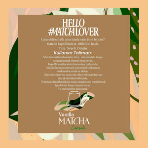 Vanilla Matcha Kapsül - Nespresso Uyumlu, Vanilya Aromalı Matcha Tozu, 10'lu Paket