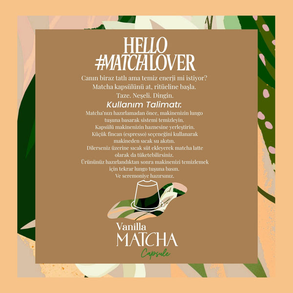 Vanilla Matcha Kapsül - Nespresso Uyumlu, Vanilya Aromalı Matcha Tozu, 10'lu Paket