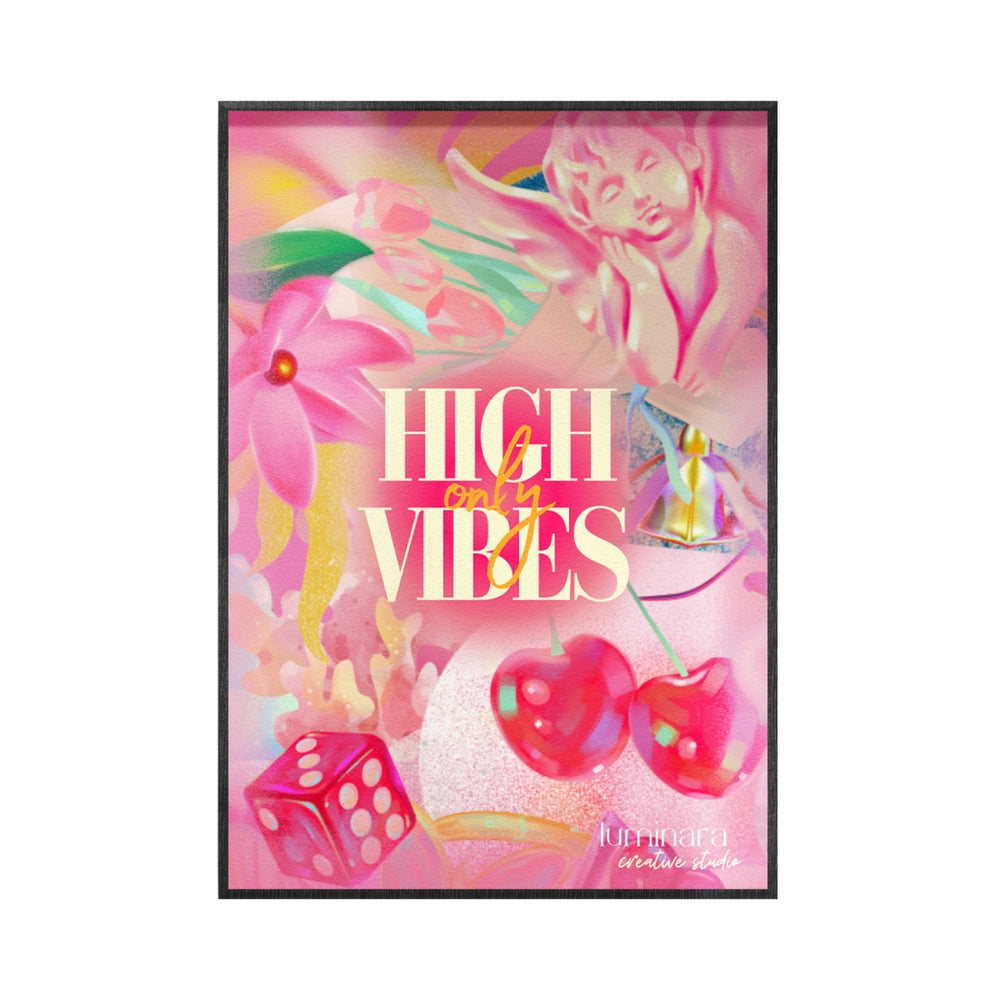 Mim and More x Luminara Studio High Vibes Only Pembe Poster