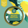 Mojito Matcha